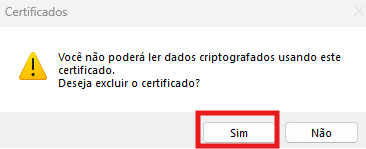 Janela de confirmação de exclusão de certificado, com o botão Sim para confirmar a remoção.
